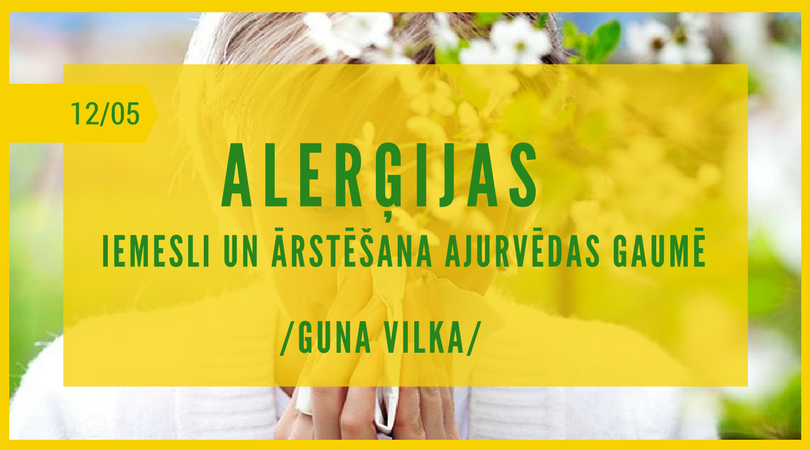 vēl mirklis klusuma40 ALERĢIJAS – IEMESLI UN ĀRSTĒŠANA AJURVĒDAS GAUMĒ