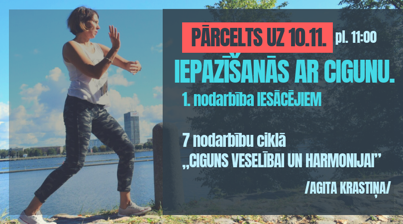 135322AE E963 4BD4 9809 97043F1E3B16 IEPAZĪŠANĀS AR CIGUNU 7 NODARBĪBĀS – 1. NODARBĪBA