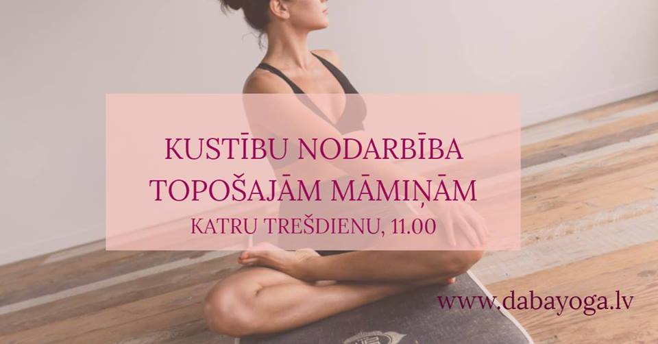 53701901_2418584428154220_6238539730875580416_n KUSTĪBU NODARBĪBAS TOPOŠAJĀM MĀMIŅĀM!