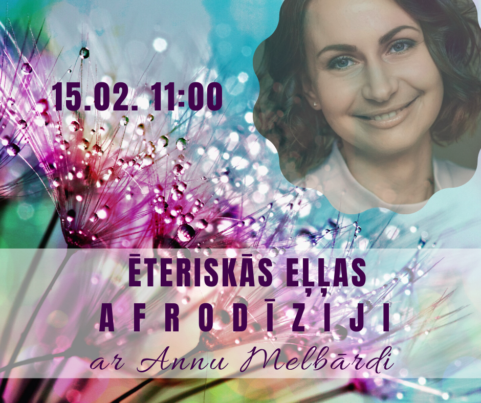 DABĪGAS ĒTERISKĀS EĻĻAS AFRODĪZIJI ĒTERISKĀS EĻĻAS – A F R O D Ī Z I J I
