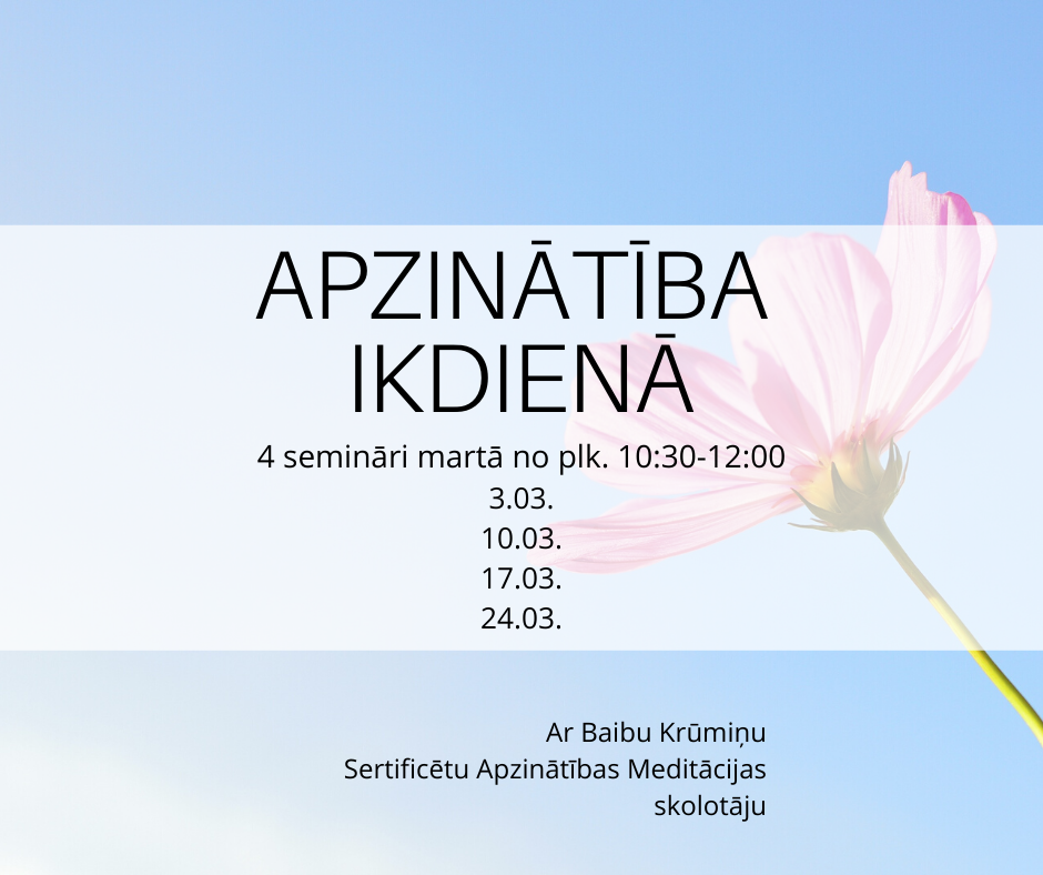 4. seminari APZINĀTĪBA IKDIENĀ 4 SEMINĀRI